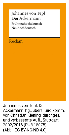 Coverabbildung: Johannes von Tepl: Der Ackermann, hg., übers. und komm. von Christian Kiening.