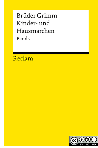 Cover und Link zu: Brüder Grimm: Kinder und Hausmärchen, Reclam Verlag 2014