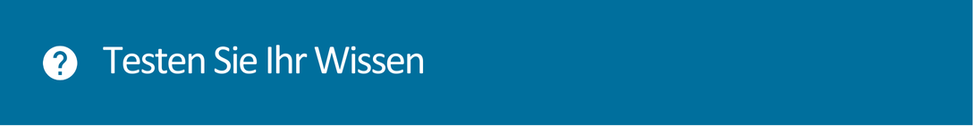 Ein Banner mit der Aufschrift 'Testen Sie Ihr Wissen'